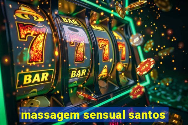 massagem sensual santos